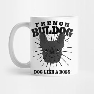 French Bulldog Dog Like A Boss Frenchie Gift Mug